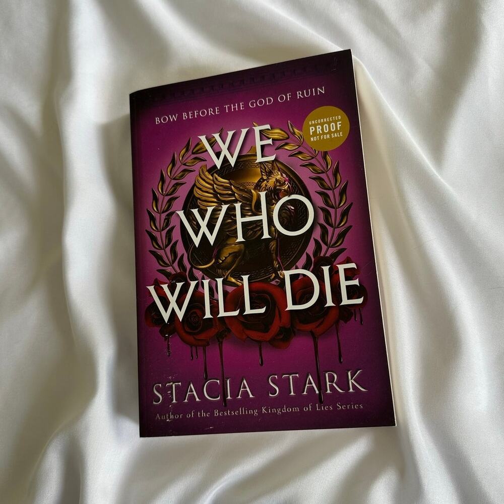 We Who Will Die Stacia Stark ARC Uncorrected Proof Paperback